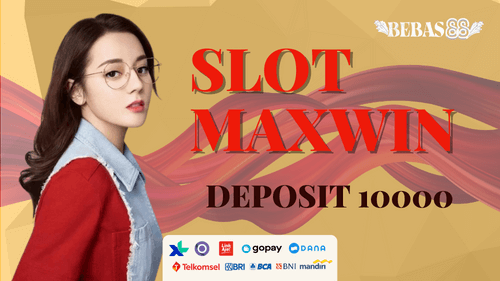 situs slot maxwin deposit 10000