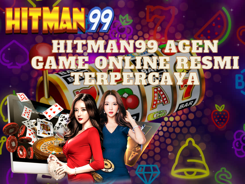 HITMAN99 AGEN GAME ONLINE RESMI TERPERCAYA