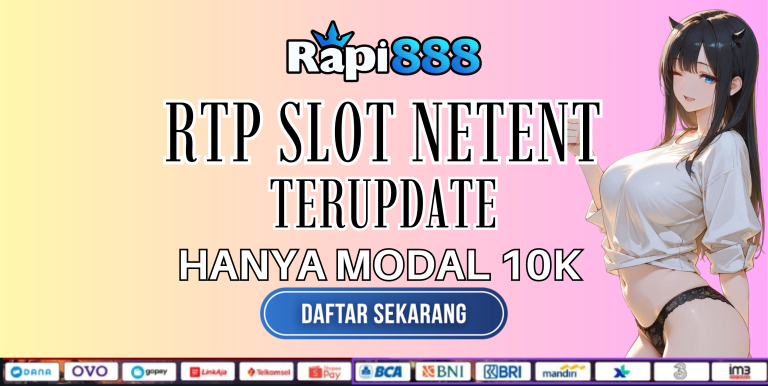 RTP SLOT NETENT TERUPDATE RAPI888